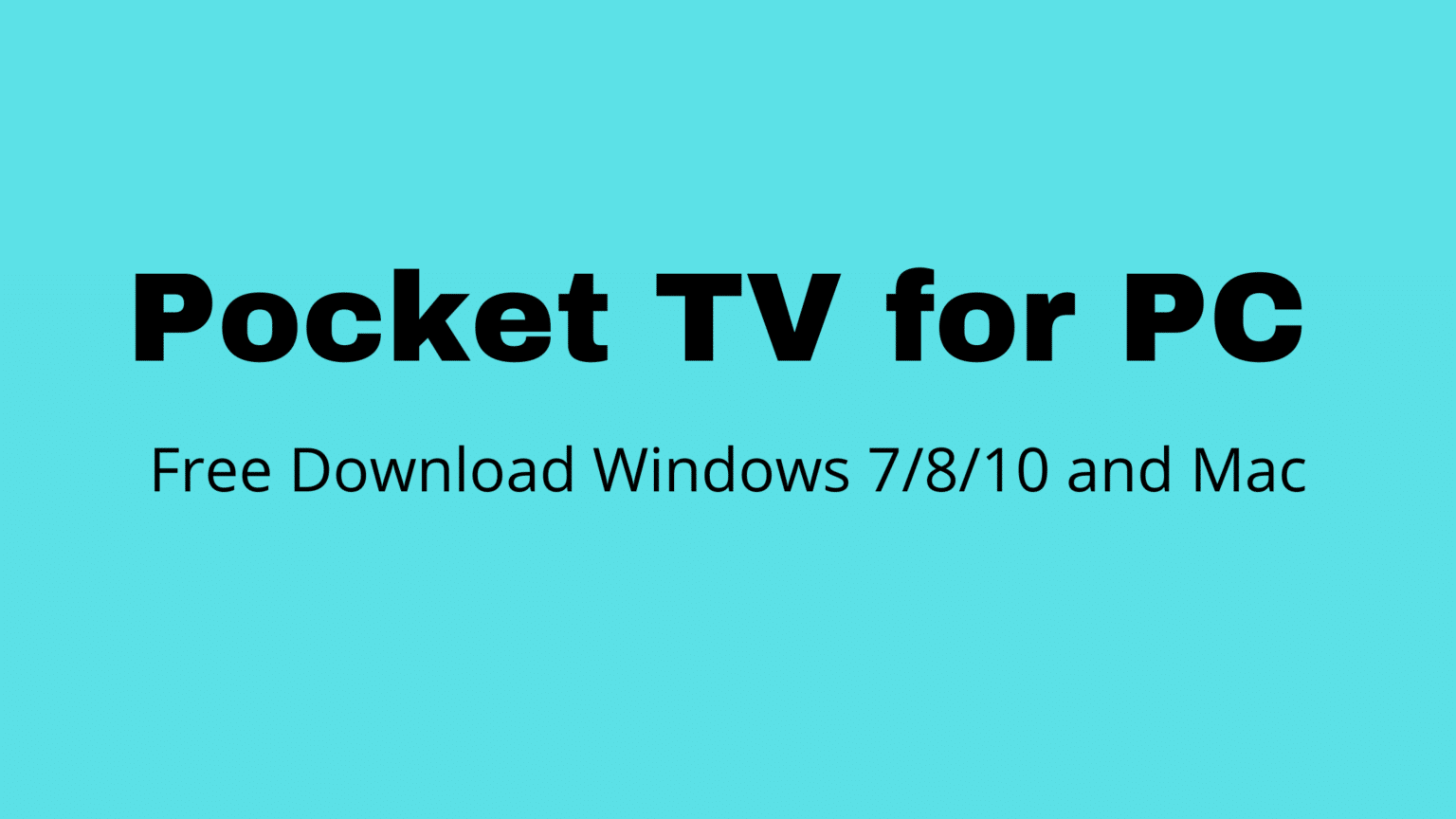 Pocket TV For PC 1536x864 