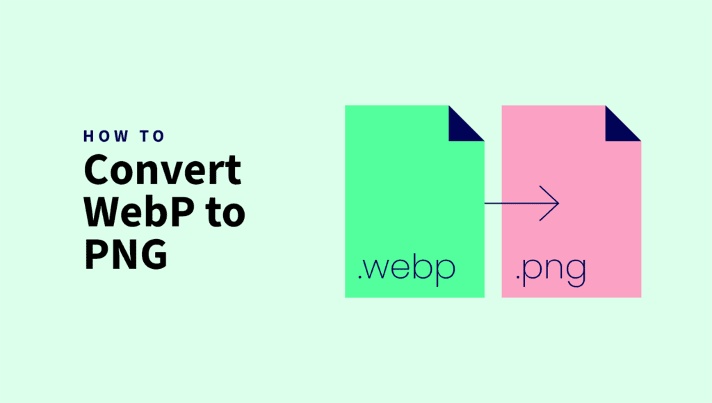 Convert WebP to PNG – Free Online Converter Tool