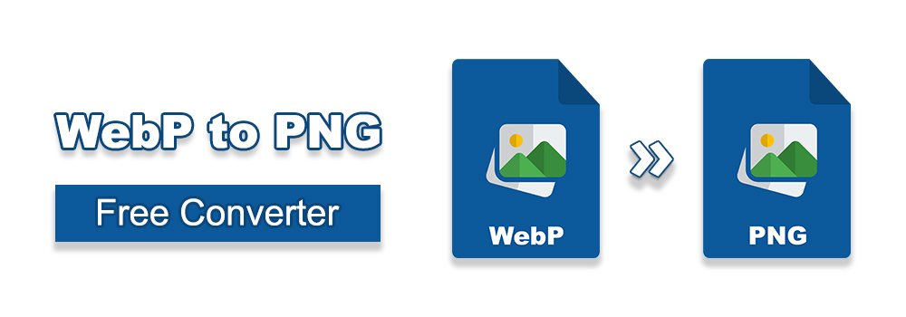 WebP to PNG Converter – High‑Quality PNG Output Online